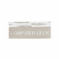 Computer Geek Award Ribbon w/ Silver Foil Imprint (4"x1 5/8")